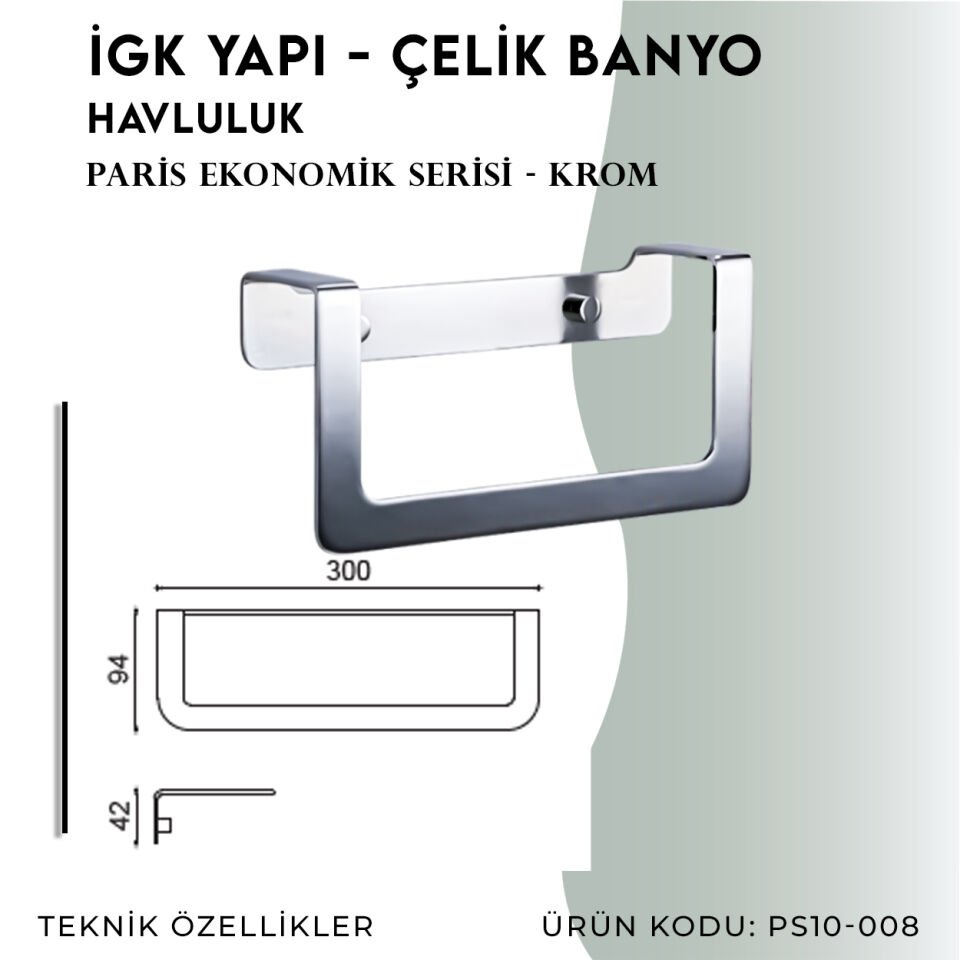 İGK YAPI - Çelik Banyo Paris Havluluk (PS10-008)