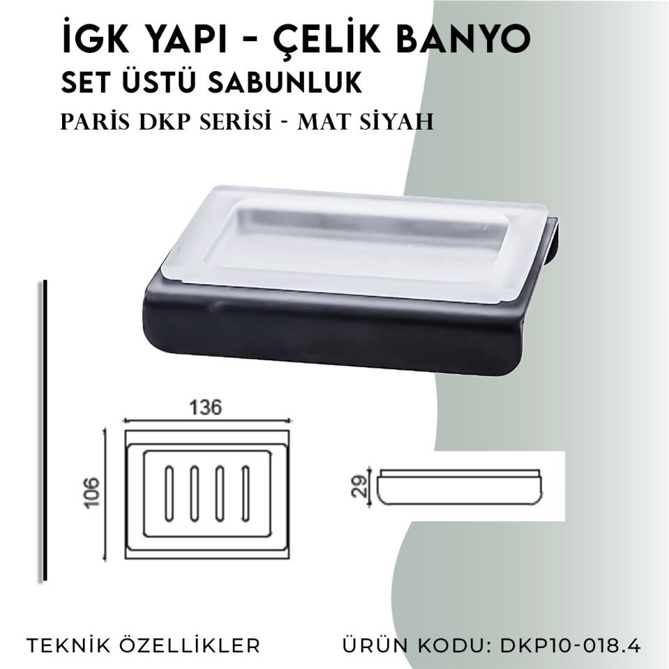 İGK YAPI - Çelik Banyo Paris Set Üstü Sabunluk (DKP10-018.4)