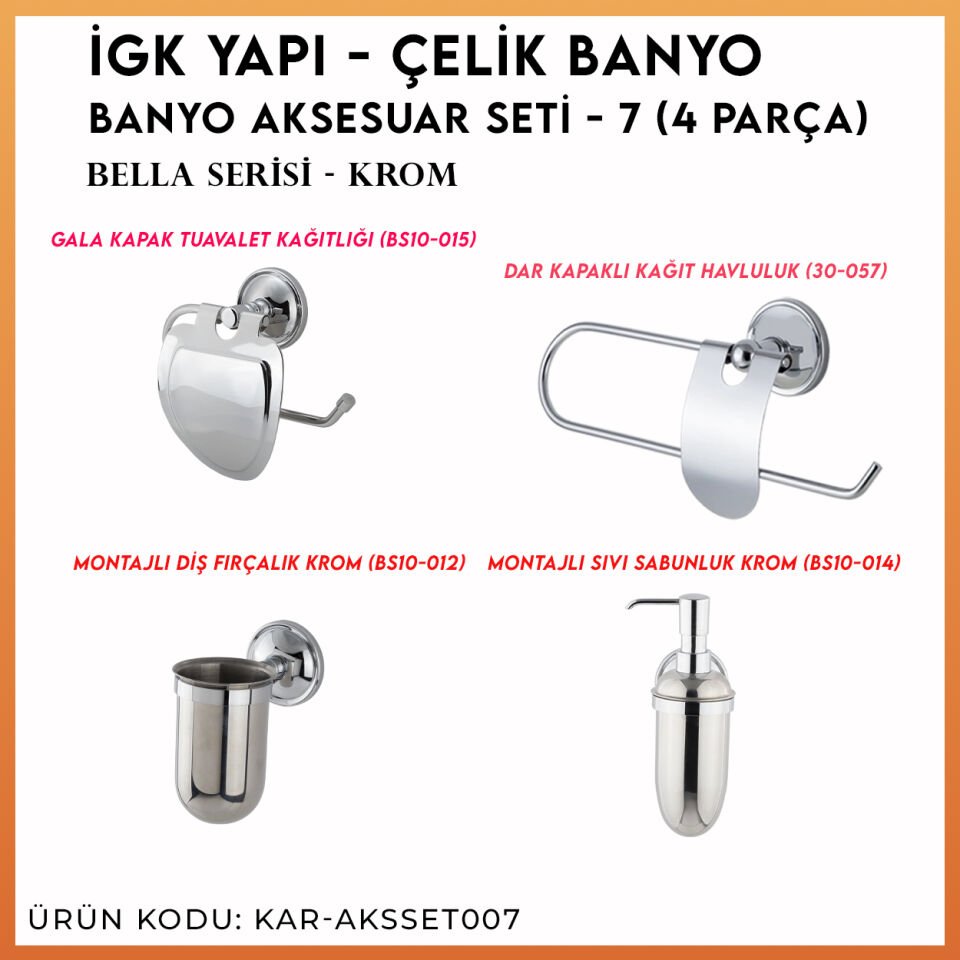 İGK YAPI - Çelik Banyo Bella Banyo Aksesuar Seti - 7 (4 Parça)