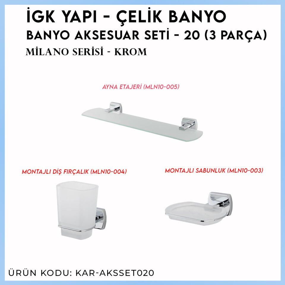İGK YAPI - Çelik Banyo Milano Banyo Aksesuar Seti - 20 (3 Parça)