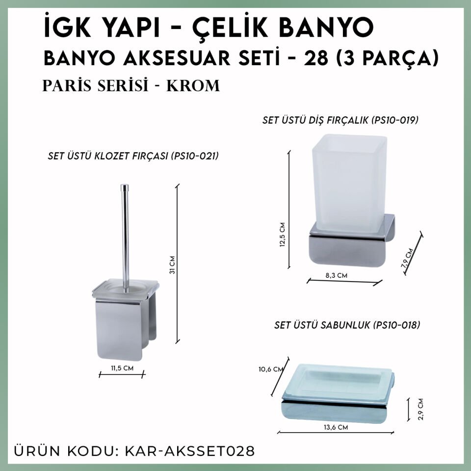 İGK YAPI - Çelik Banyo Paris Banyo Aksesuar Seti - 28 (3 Parça)