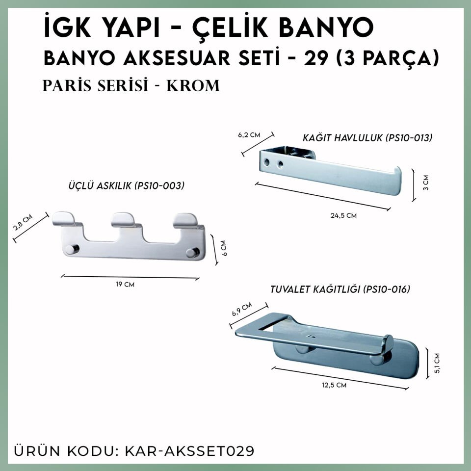 İGK YAPI - Çelik Banyo Paris Banyo Aksesuar Seti - 29 (3 Parça)