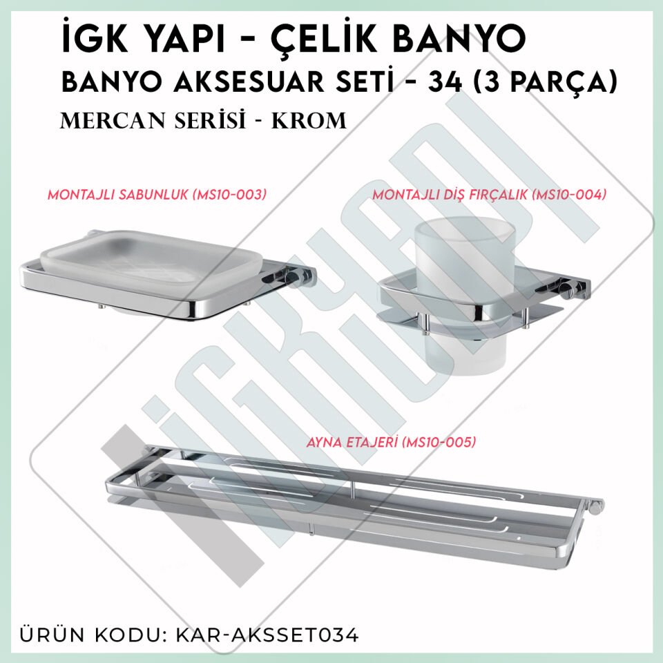 İGK YAPI - Çelik Banyo Mercan Banyo Aksesuar Seti - 34 (3 Parça)