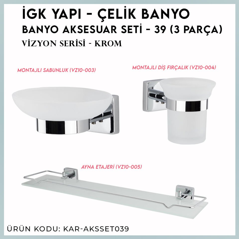 İGK YAPI - Çelik Banyo Vizyon Banyo Aksesuar Seti - 39 (3 Parça)