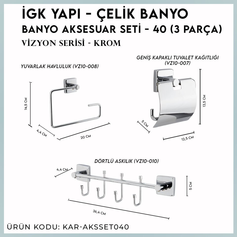 İGK YAPI - Çelik Banyo Vizyon Banyo Aksesuar Seti - 40 (3 Parça)