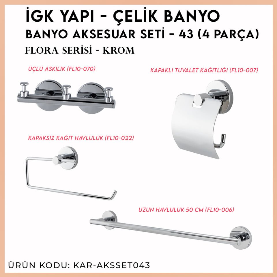 İGK YAPI - Çelik Banyo Flora Banyo Aksesuar Seti - 43 (4 Parça)
