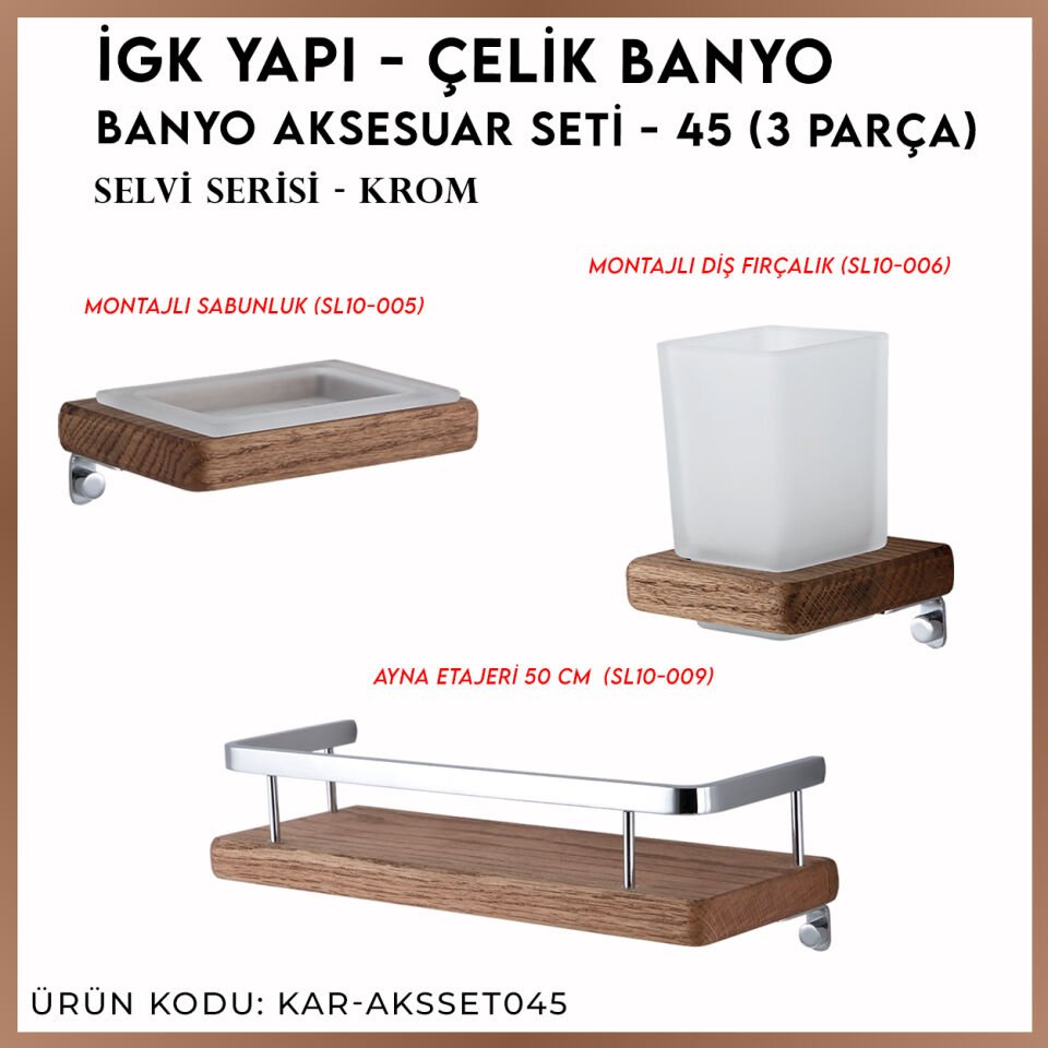 İGK YAPI - Çelik Banyo Selvi Banyo Aksesuar Seti - 45 (3 Parça)