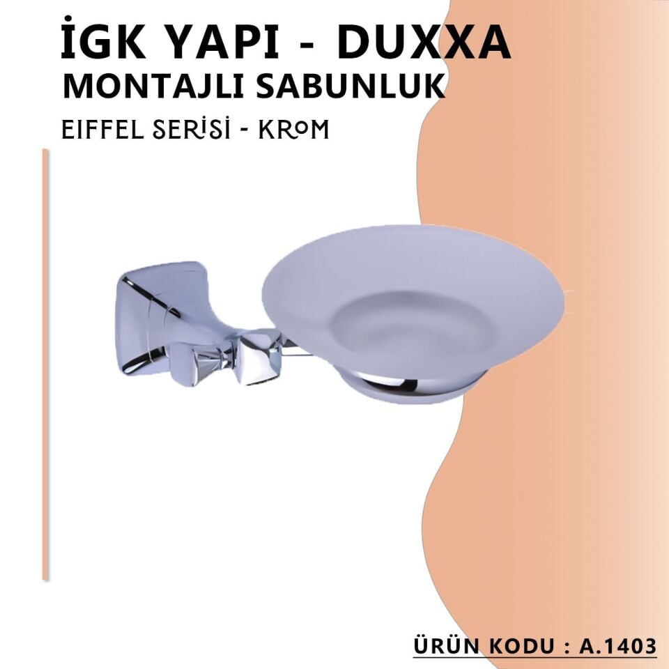 İGK YAPI - Duxxa Eiffel Montajlı Sabunluk Krom (A.1403)