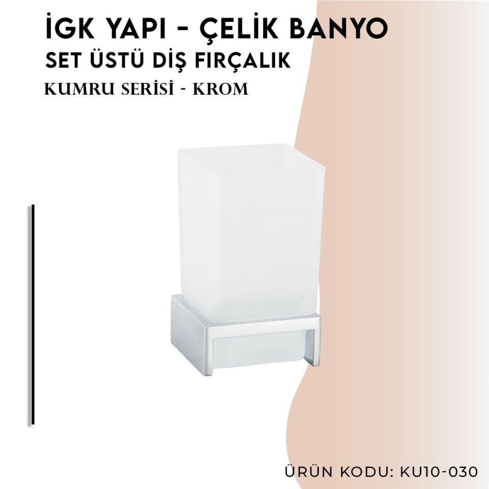 İGK YAPI - Çelik Banyo Kumru Set Üstü Diş Fırçalık (KU10-030)