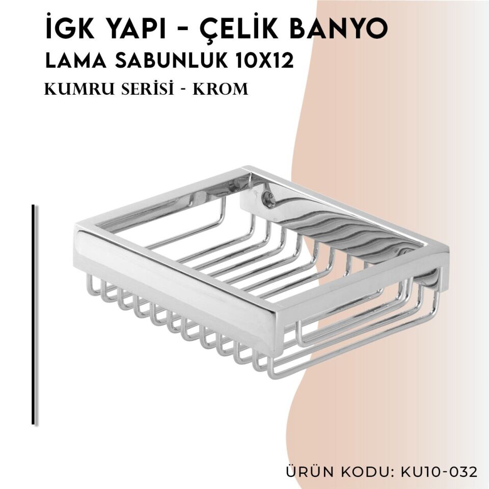 İGK YAPI - Çelik Banyo Kumru Lama Sabunluk 10x12 (KU10-032)