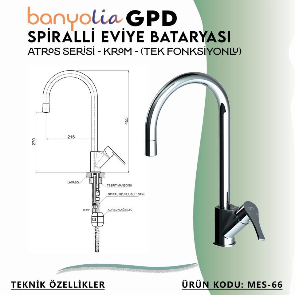 BANYOLİA - GPD Atros Spiralli Eviye Bataryası (Tek Fonksiyonlu)  (MES66)