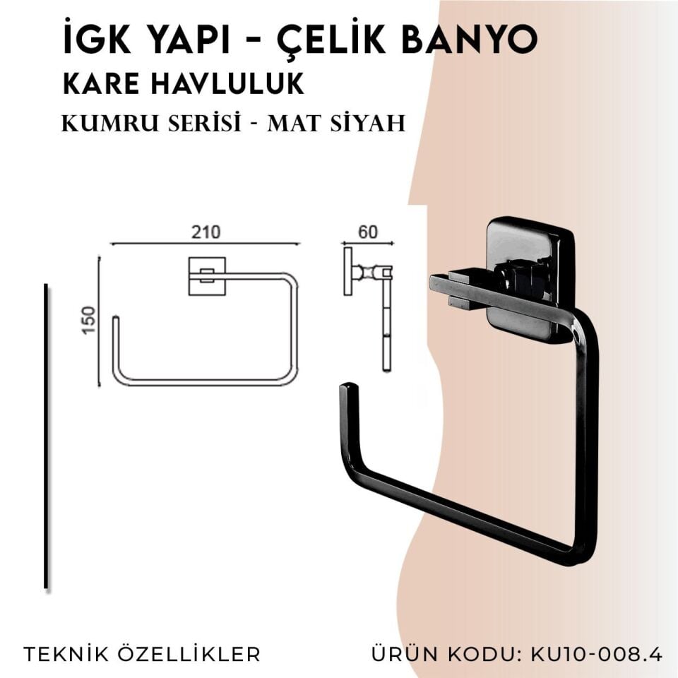 İGK YAPI - Çelik Banyo Kumru Mat Siyah Kare Havluluk (KU10-008.4)