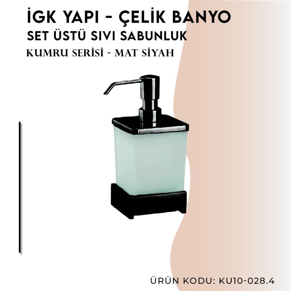 İGK YAPI - Çelik Banyo Kumru Mat Siyah Set Üstü Sıvı Sabunluk (KU10-028.4)