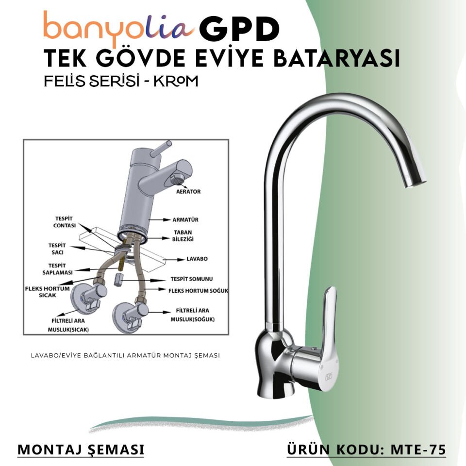 BANYOLİA - GPD Felis Tek Gövde Eviye Bataryası  (MTE75)