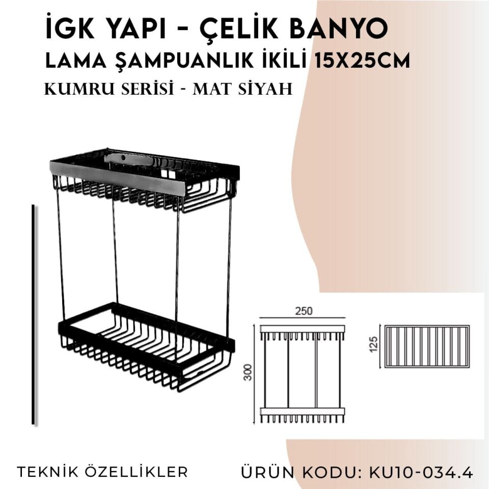 İGK YAPI - Çelik Banyo Kumru Mat Siyah Lama Şampuanlık İkili 15x25 (KU10-034.4)