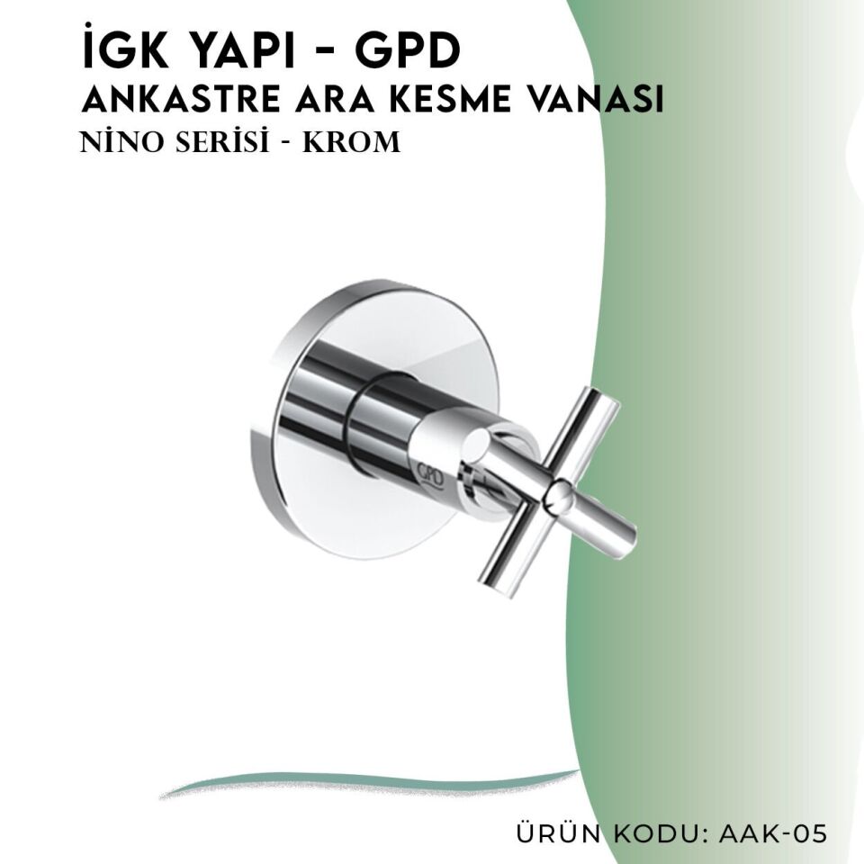 İGK YAPI - GPD Nino Ankastre Ara Kesme Vanası  (AAK05)