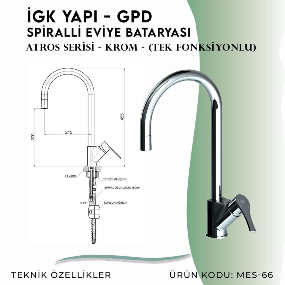 İGK YAPI - GPD Atros Spiralli Eviye Bataryası (Tek Fonksiyonlu)  (MES66)