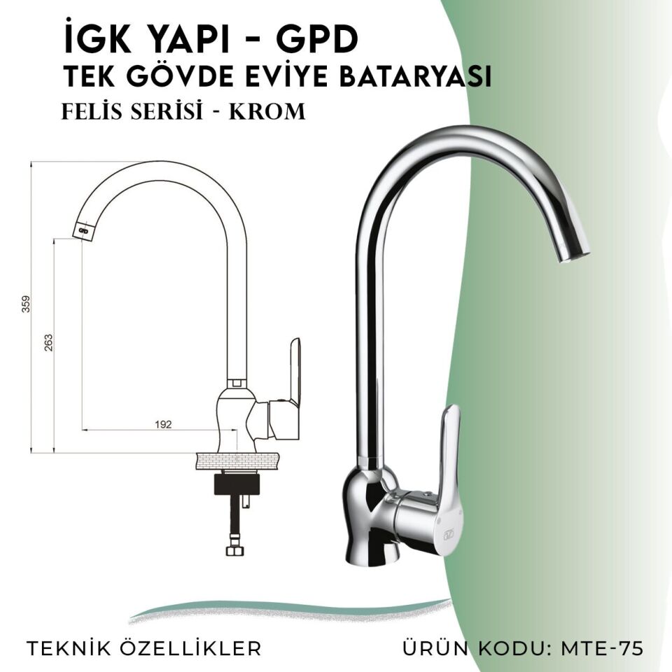 İGK YAPI - GPD Felis Tek Gövde Eviye Bataryası  (MTE75)