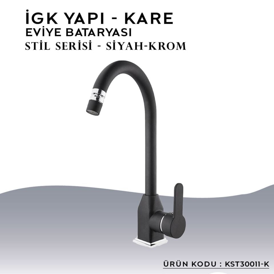 İGK YAPI – KARE KST30011-K Stil Eviye Bataryası