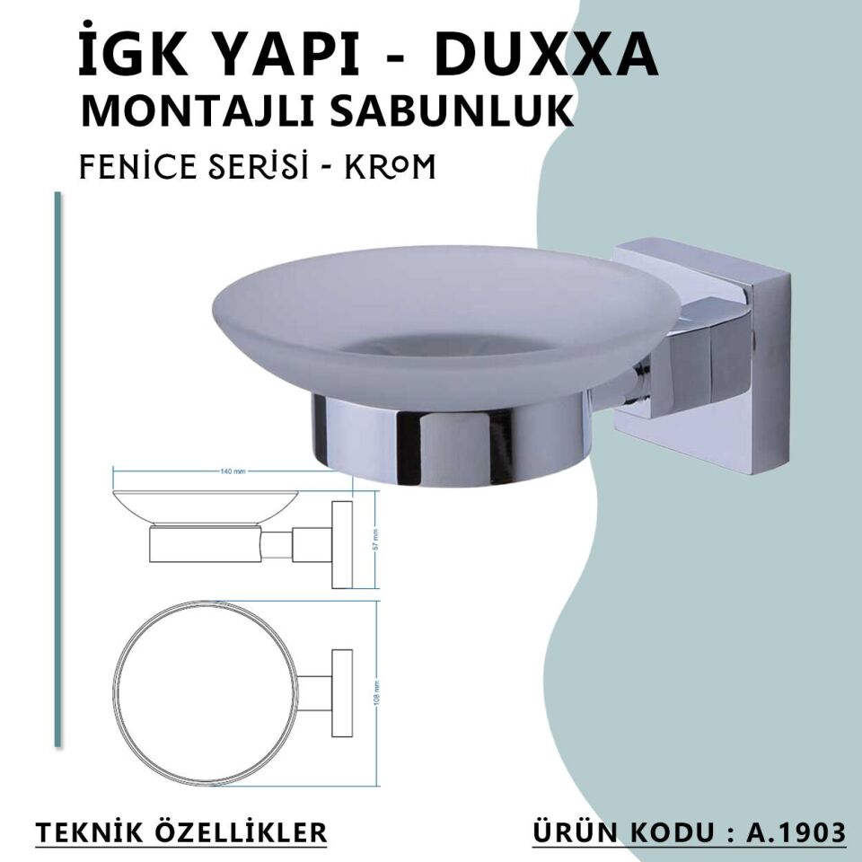 İGK YAPI - Duxxa Fenice Montajlı Sabunluk Krom (A.1903)