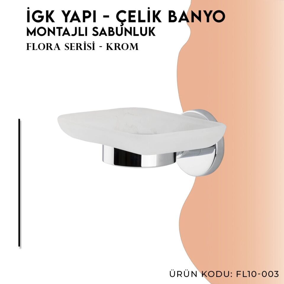 İGK YAPI - Çelik Banyo Flora Montajlı Sabunluk (FL10-003)