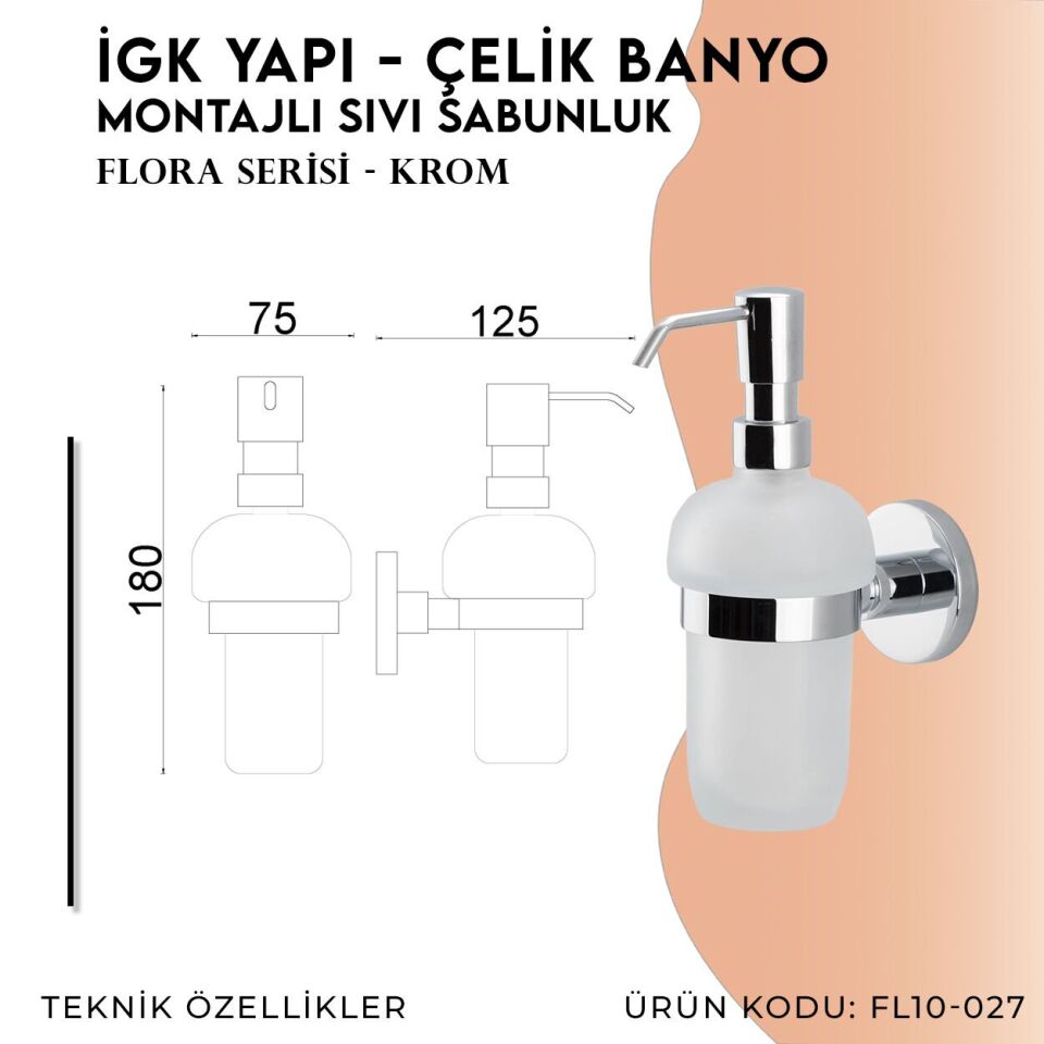 İGK YAPI - Çelik Banyo Flora Montajlı Sıvı Sabunluk (FL10-027)