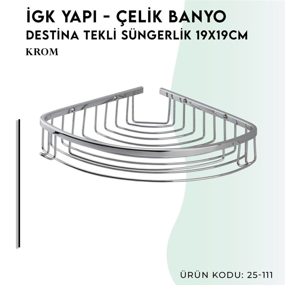 İGK YAPI - Çelik Banyo Destina Tekli Süngerlik 19X19CM (25-111)
