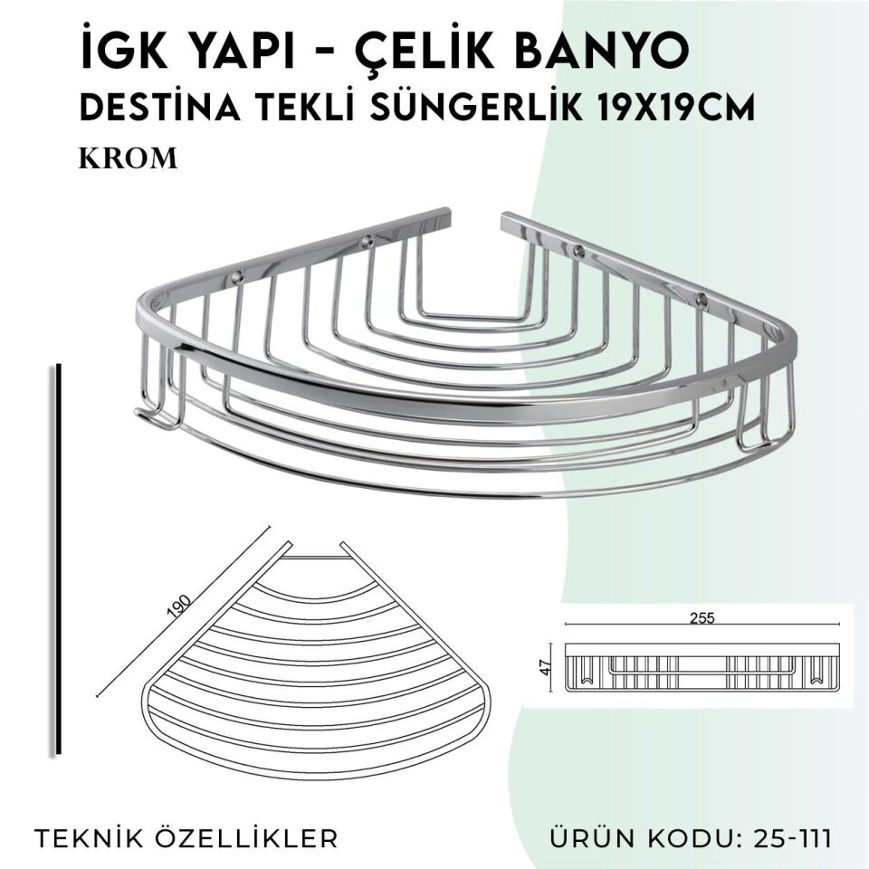 İGK YAPI - Çelik Banyo Destina Tekli Süngerlik 19X19CM (25-111)