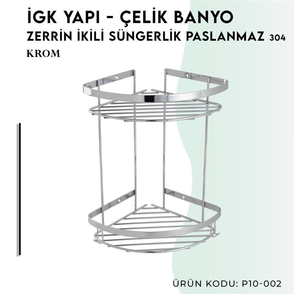 İGK YAPI - Çelik Banyo Zerrin İkili Süngerlik Paslanmaz 304 (P10-002)
