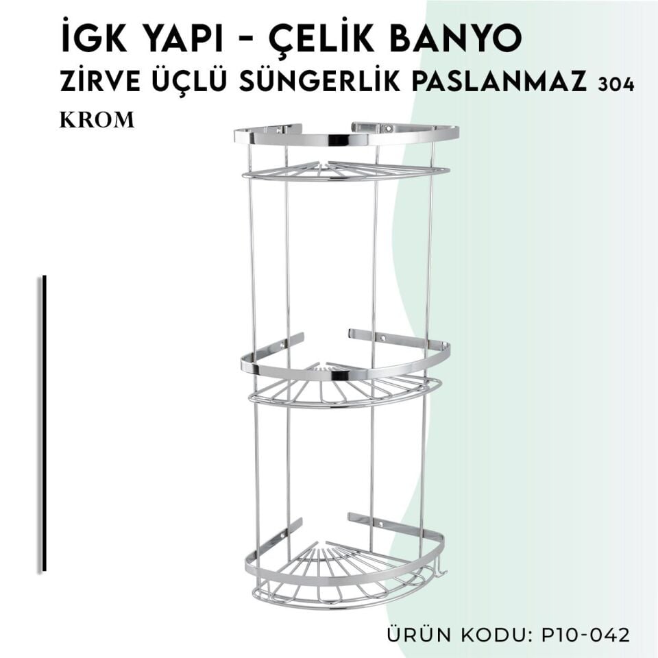 İGK YAPI - Çelik Banyo Zirve Üçlü Süngerlik Paslanmaz 304 (P10-042)