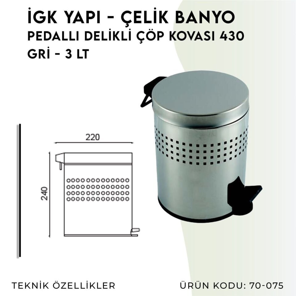 İGK YAPI - Çelik Banyo Pedallı Delikli Çöp Kovası 3lt 430 (70-075)