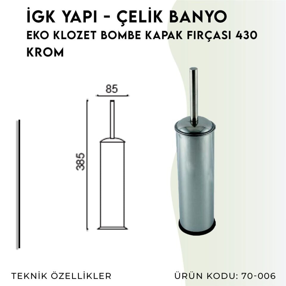 İGK YAPI - Çelik Banyo Eko Klozet Bombe Kapak Fırçası 430 (70-006)