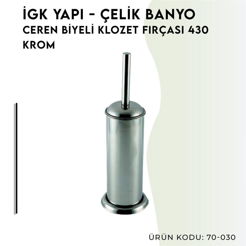 İGK YAPI - Çelik Banyo Ceren Klozet Fırçası Biyeli 304 (70-030)