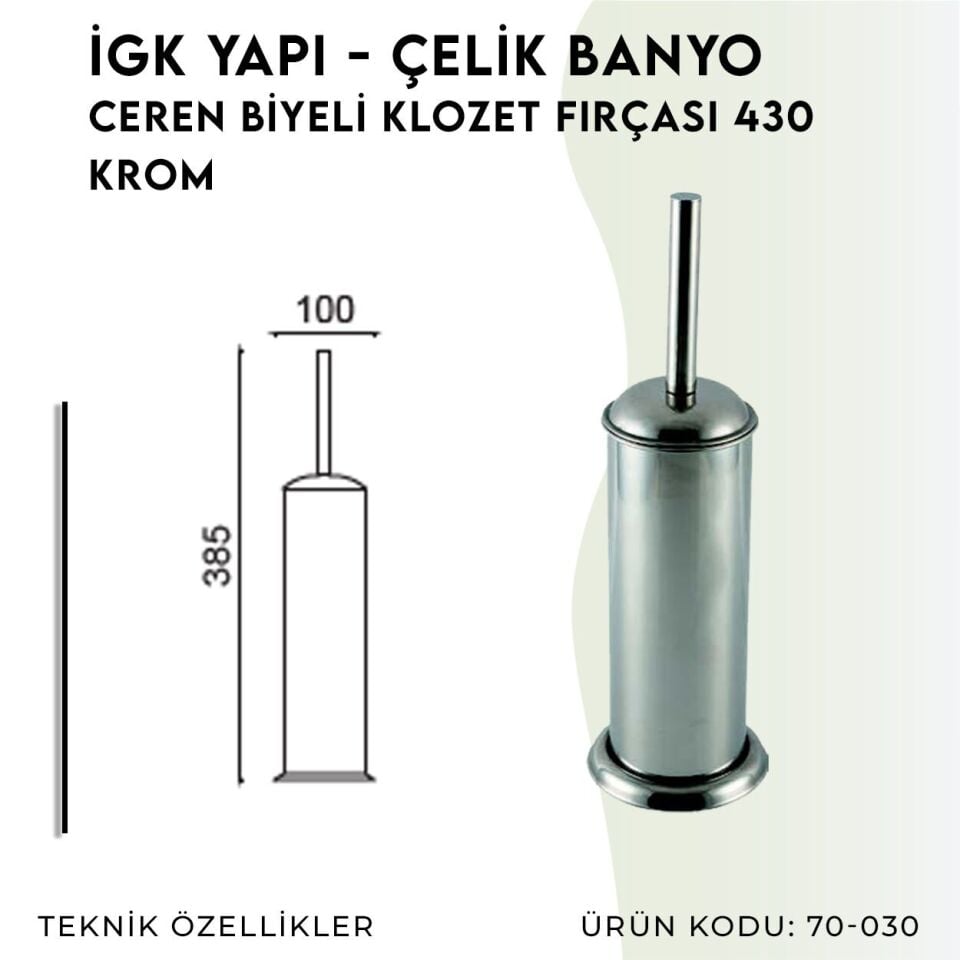 İGK YAPI - Çelik Banyo Ceren Klozet Fırçası Biyeli 304 (70-030)