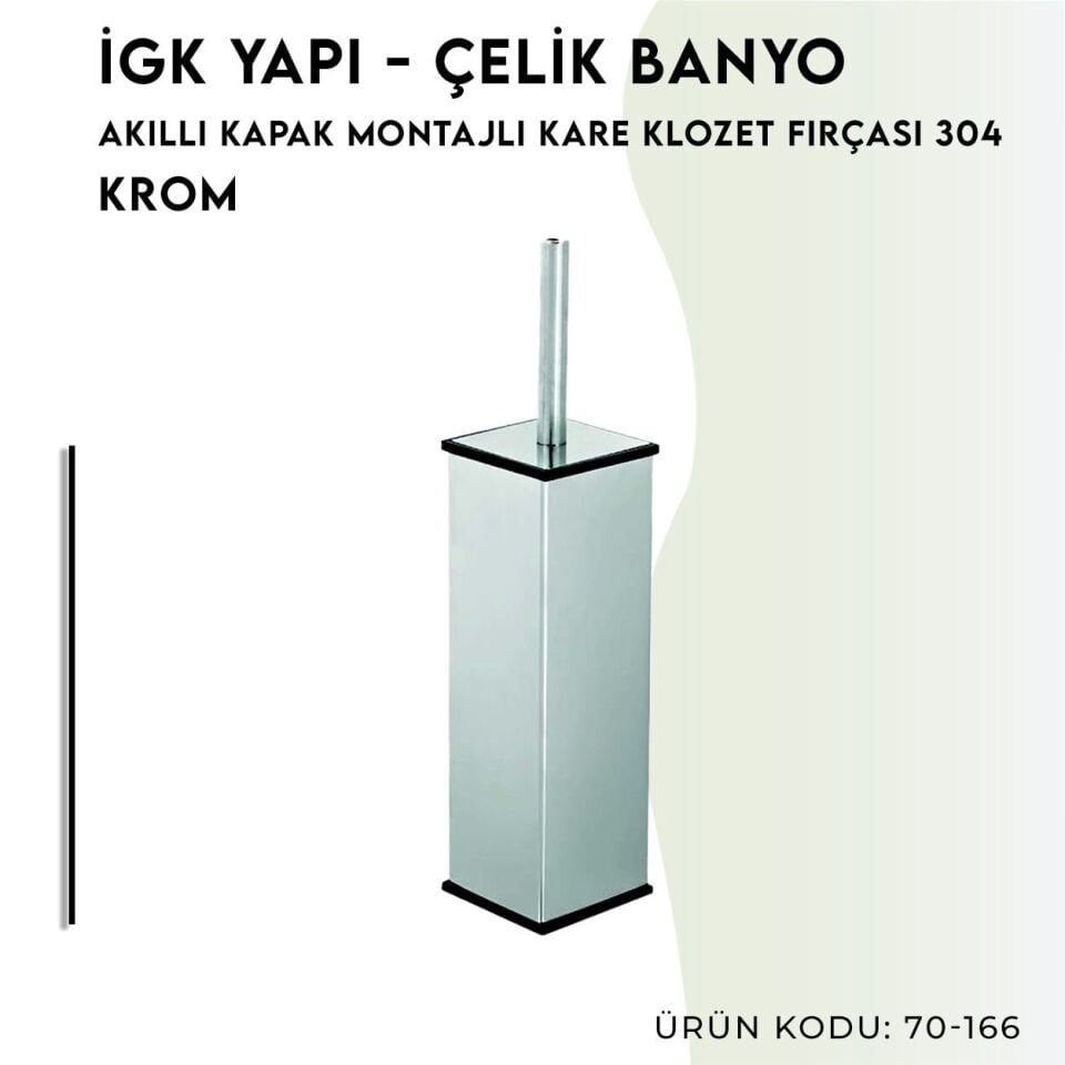 İGK YAPI - Çelik Banyo Kare Akıllı Kapak Montajlı Klozet Fırçası 304 (70-165)