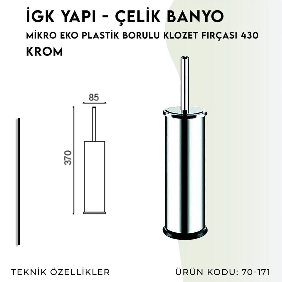 İGK YAPI - Çelik Banyo Mikro Eko Plastik Borulu Klozet Fırçası 430 (70-171)