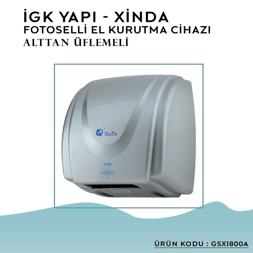 İGK YAPI – XinDa Fotoselli Alttan Üflemeli El Kurutma Makinesi (GSX1800A)