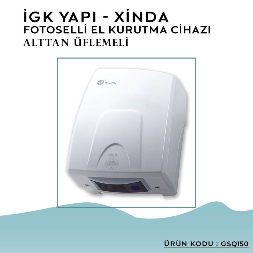 İGK YAPI – XinDa Fotoselli Alttan Üflemeli El Kurutma Makinesi (GSQ150)