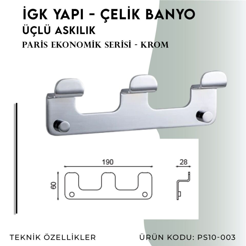 İGK YAPI - Çelik Banyo Paris Üçlü Askılık (PS10-003)