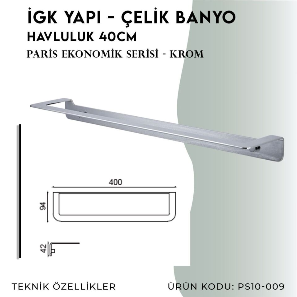 İGK YAPI - Çelik Banyo Paris Havluluk 30cm (PS10-009)