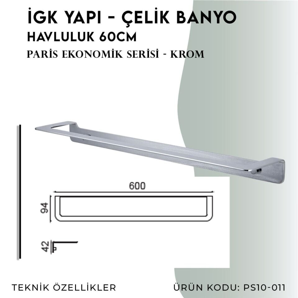 İGK YAPI - Çelik Banyo Paris Havluluk 60cm(PS10-011)