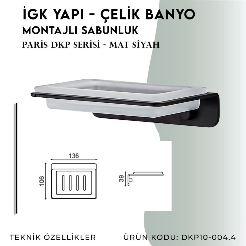 İGK YAPI - Çelik Banyo Paris Montajlı Sabunluk (DKP10-004.4)