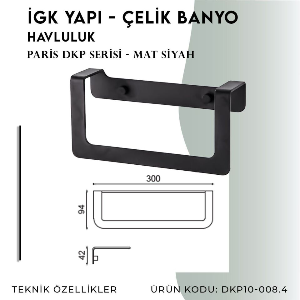 İGK YAPI - Çelik Banyo Paris Havluluk (DKP10-008.4)