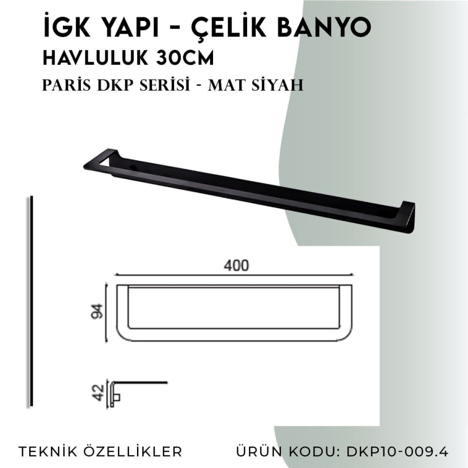 İGK YAPI - Çelik Banyo Paris Havluluk 30cm (DKP10-009.4)