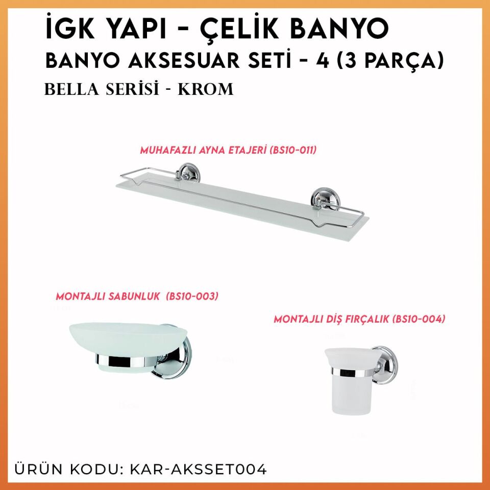 İGK YAPI - Çelik Banyo Bella Banyo Aksesuar Seti - 4 (3 Parça)