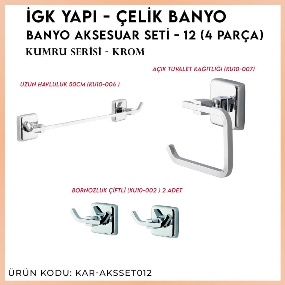 İGK YAPI - Çelik Banyo Kumru Banyo Aksesuar Seti - 12 (4 Parça)