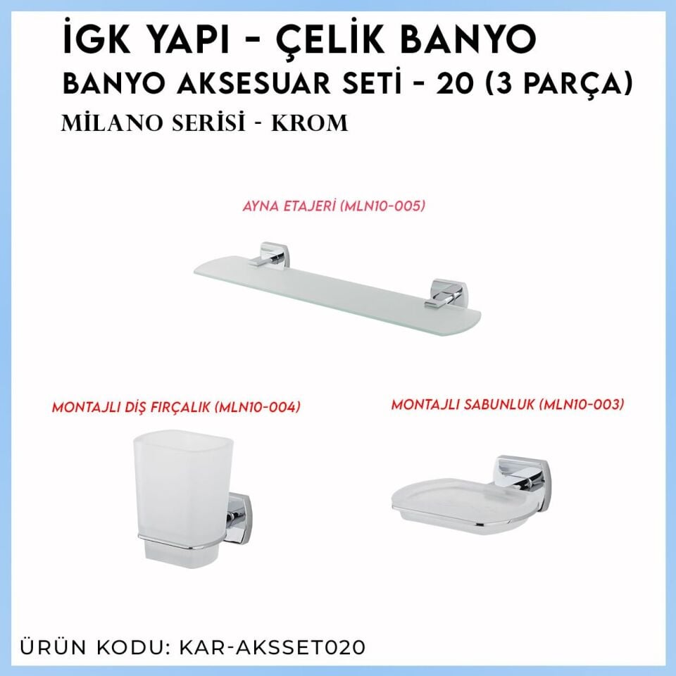 İGK YAPI - Çelik Banyo Milano Banyo Aksesuar Seti - 20 (3 Parça)