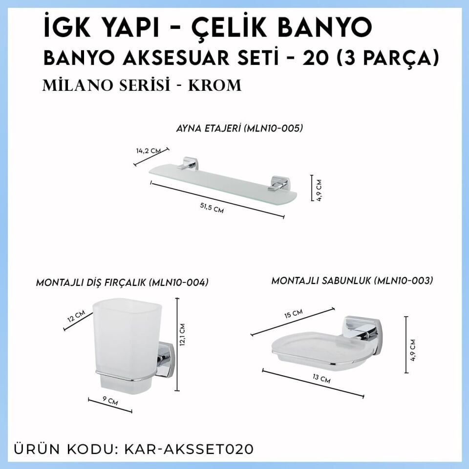 İGK YAPI - Çelik Banyo Milano Banyo Aksesuar Seti - 20 (3 Parça)