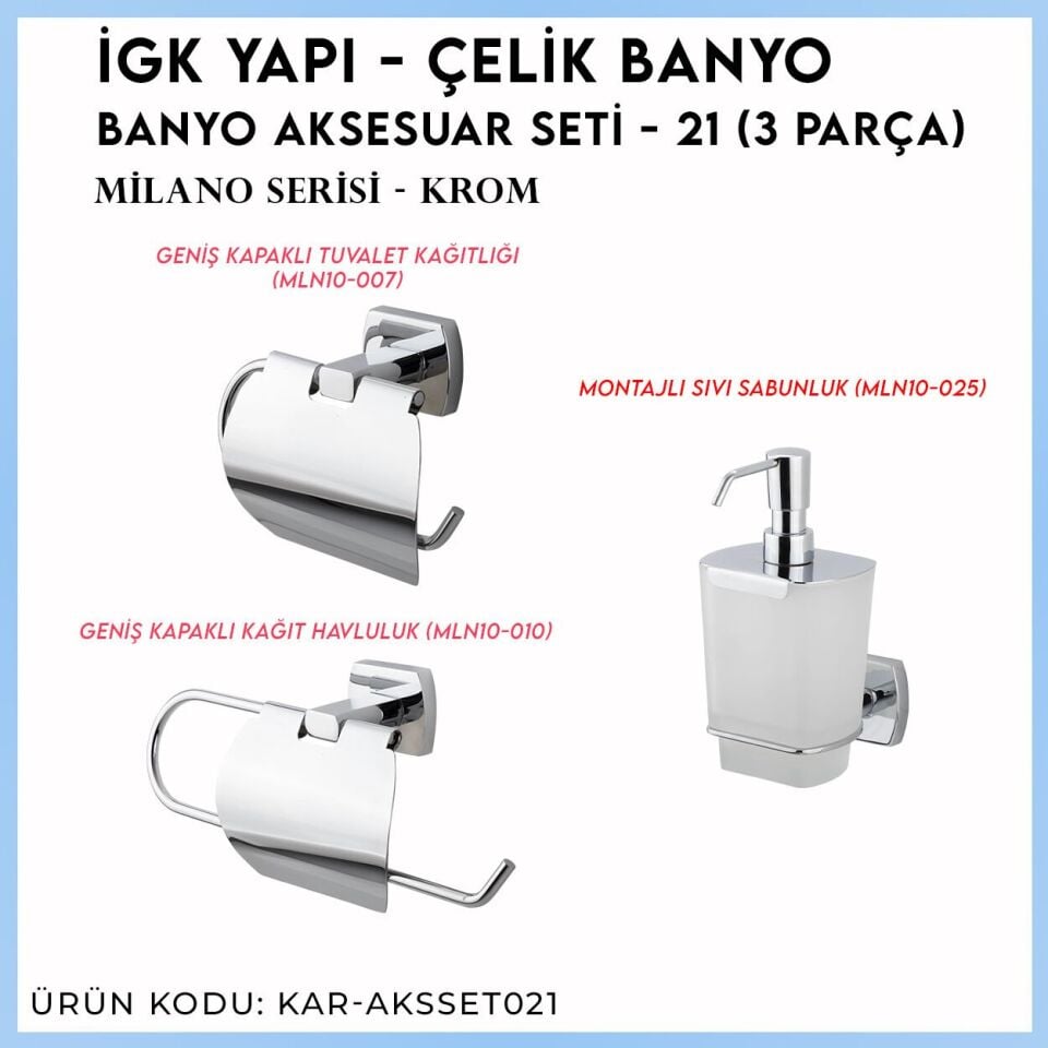 İGK YAPI - Çelik Banyo Milano Banyo Aksesuar Seti - 21 (3 Parça)