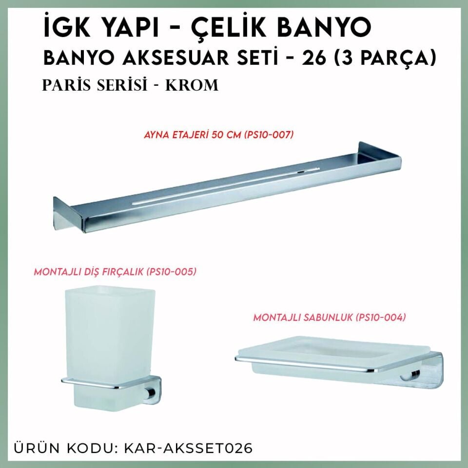 İGK YAPI - Çelik Banyo Paris Banyo Aksesuar Seti - 26 (3 Parça)